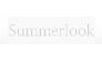 SUMMERLOOK